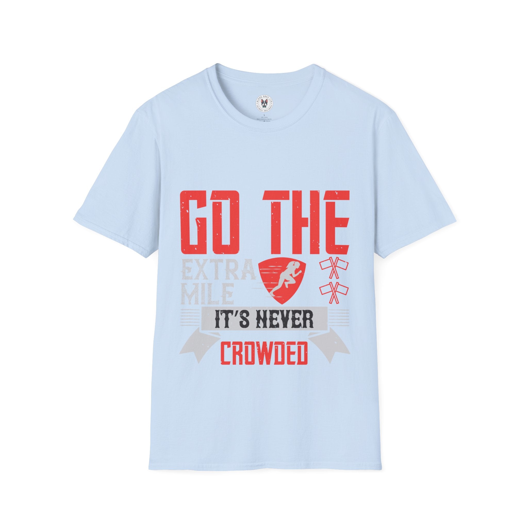 "Go The Extra Mile Its Never Crowded" Unisex Soft style T-Shirt