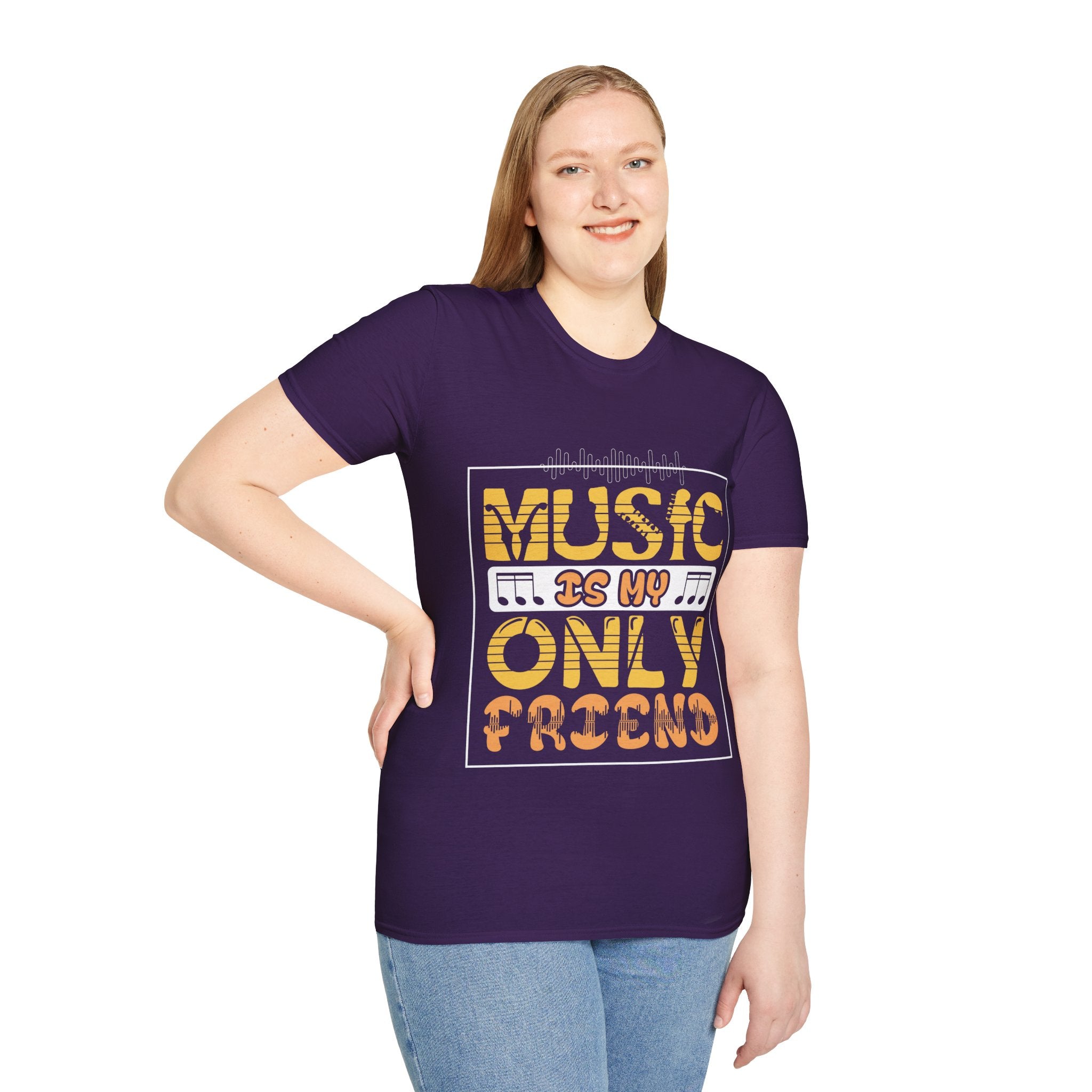 "Music In My Only Friend"  Unisex Soft style T-Shirt