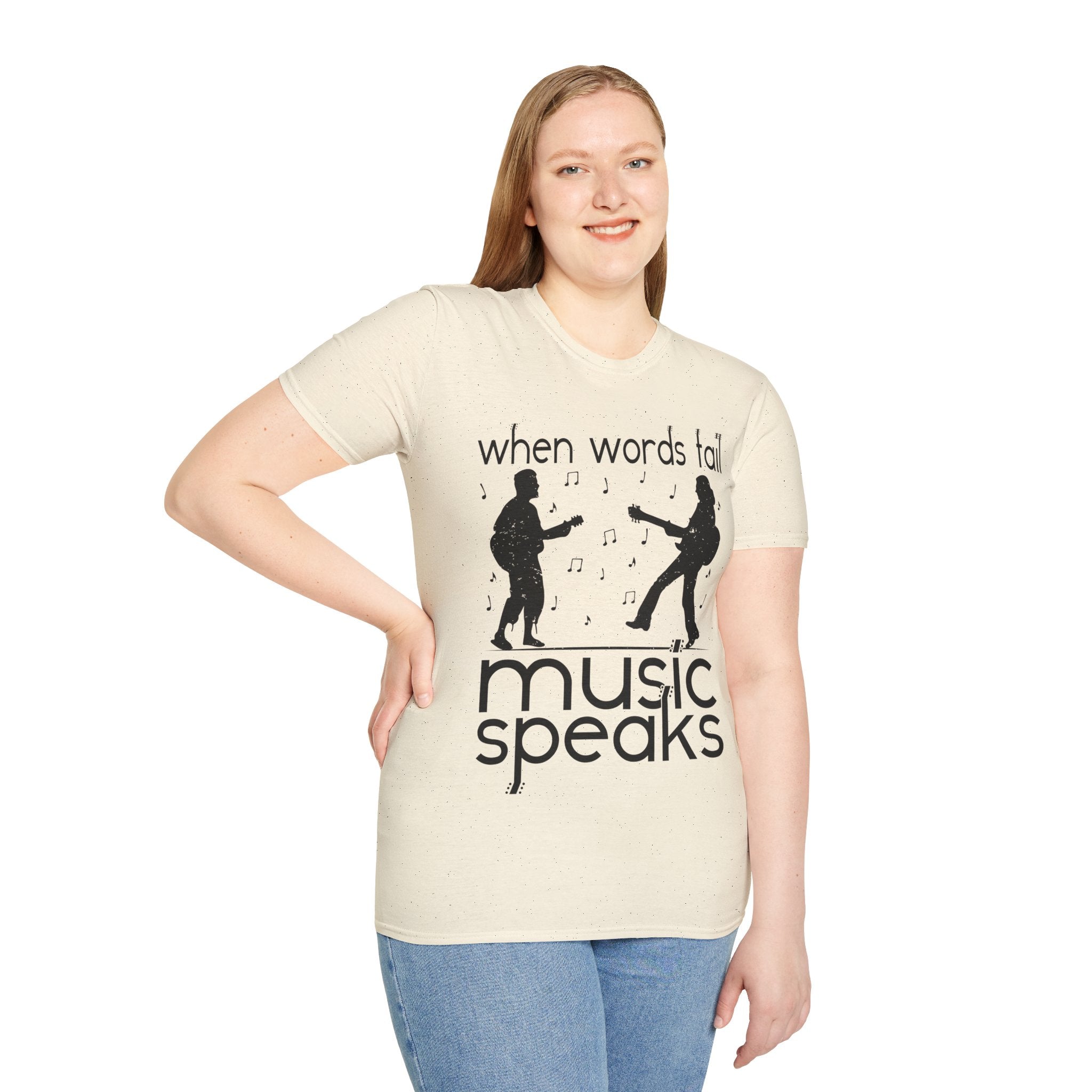 "When Words Fail Music Speaks" Unisex Soft style T-Shirt