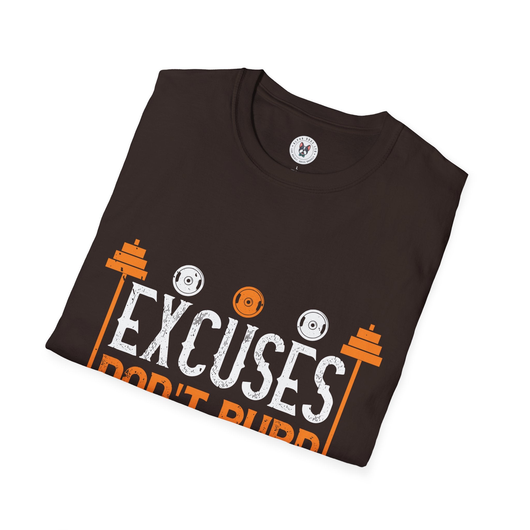 "Excuses Don't Burn Calories" Unisex Soft style T-Shirt