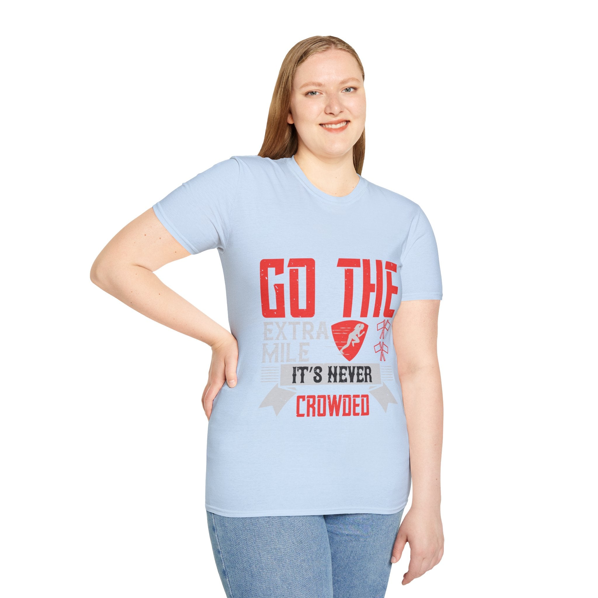 "Go The Extra Mile Its Never Crowded" Unisex Soft style T-Shirt