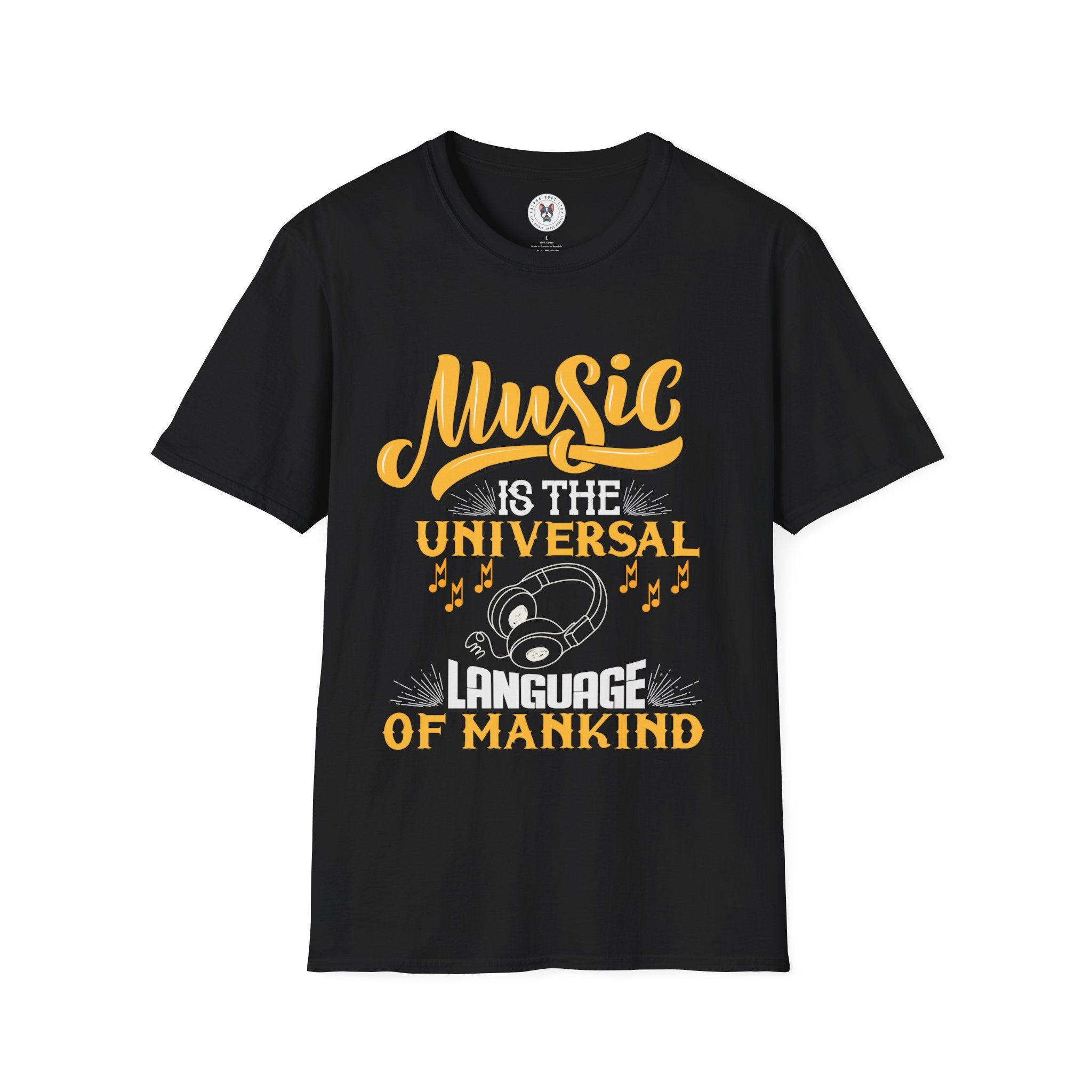 "Music Is The Universal Language Of Mankind" Unisex Soft style T-Shirt