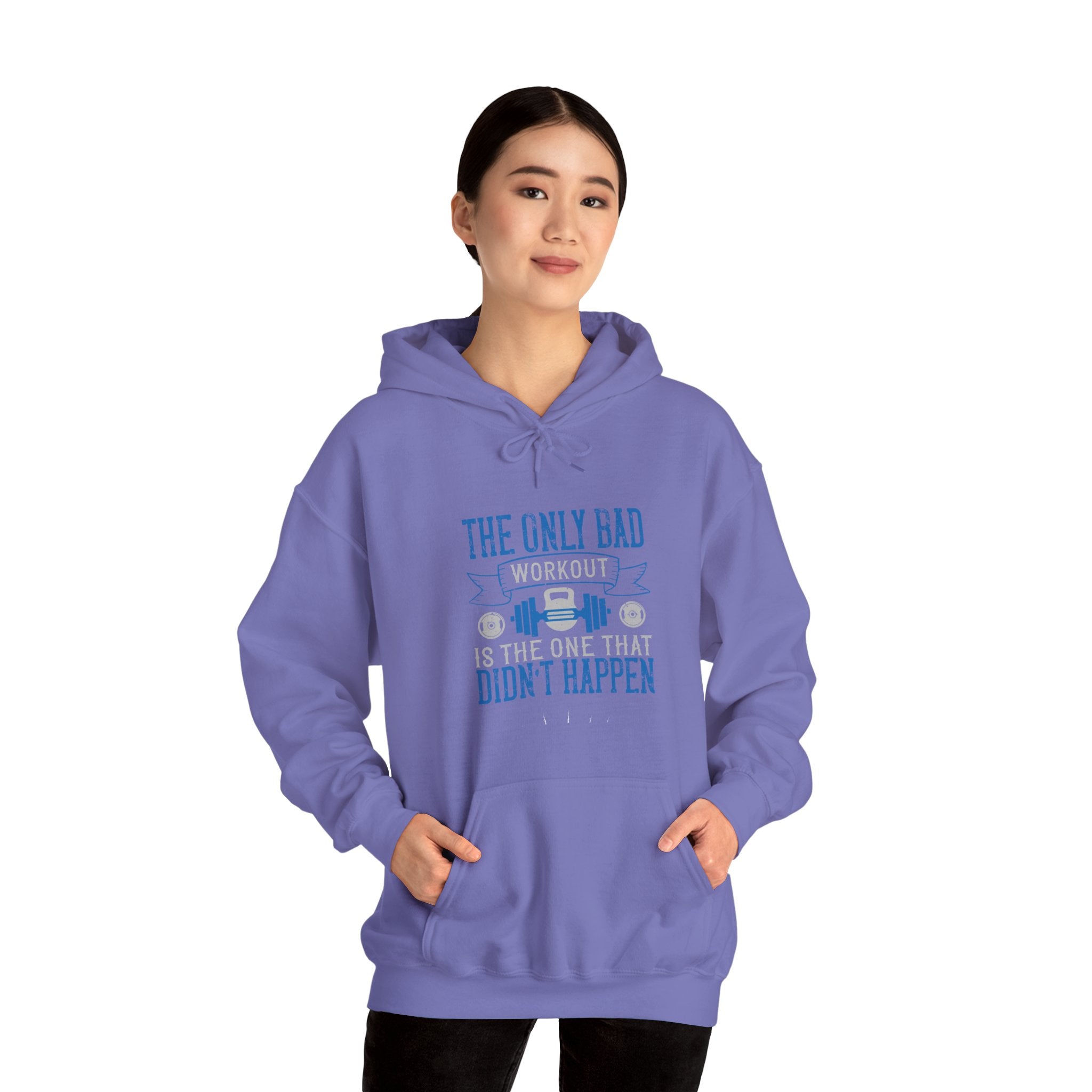 "The only bad workout is the one that didn’t happen"  Unisex Heavy Blend™ Hooded Sweatshirt