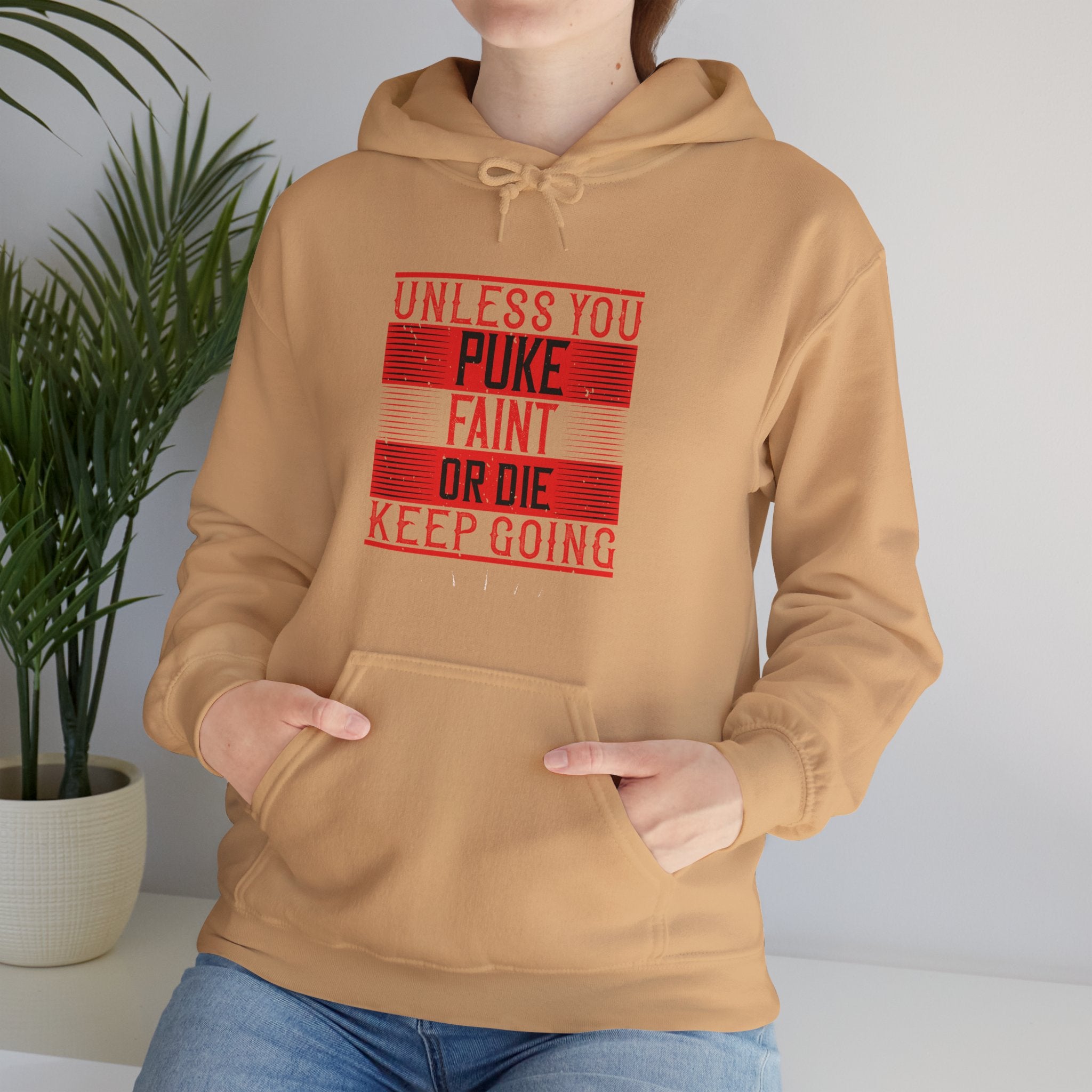 "Unless you puke, faint, or die, keep going" Unisex Heavy Blend™ Hooded Sweatshirt