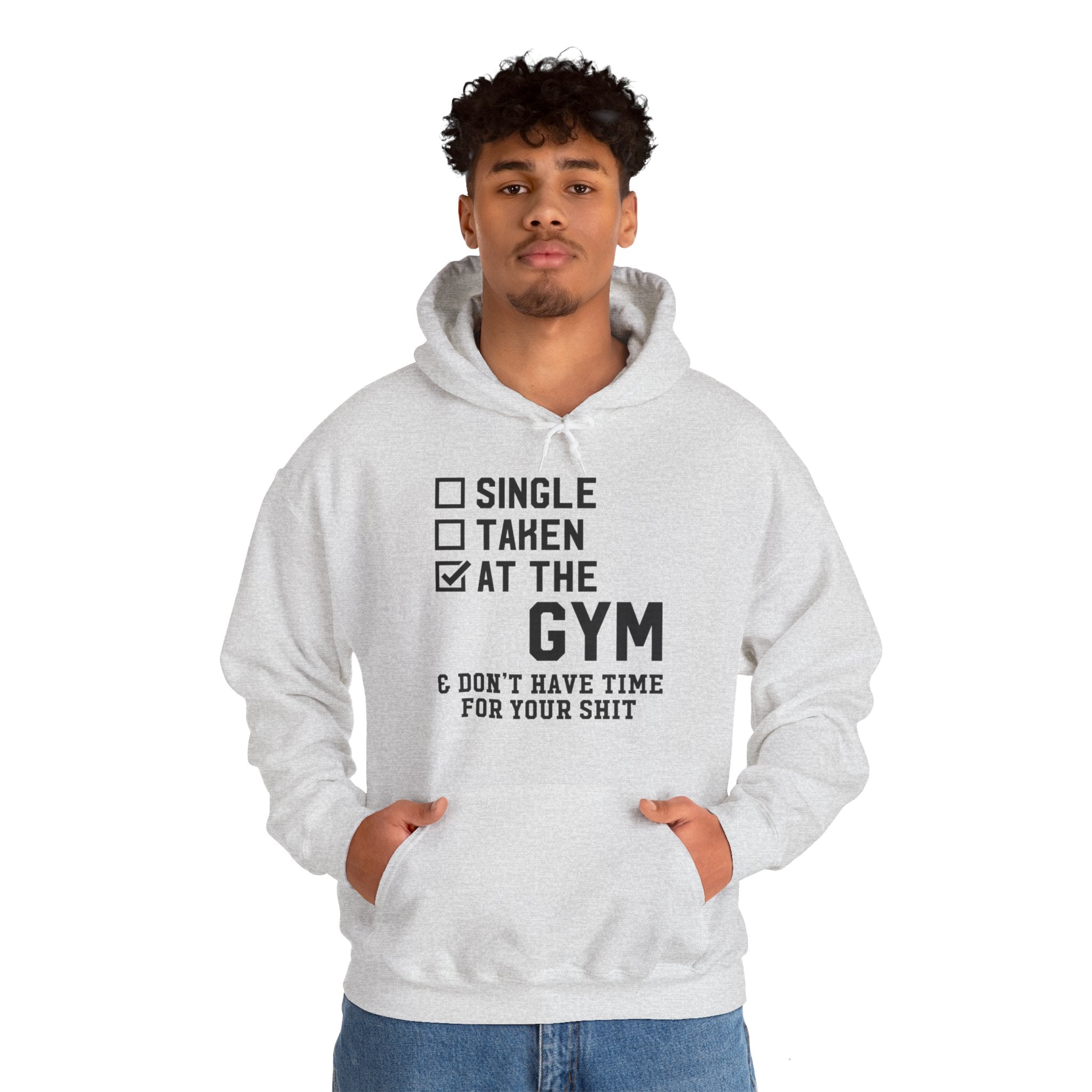 "At Gym,Not Have Time For Your Shit" Unisex Heavy Blend™ Hooded Sweatshirt