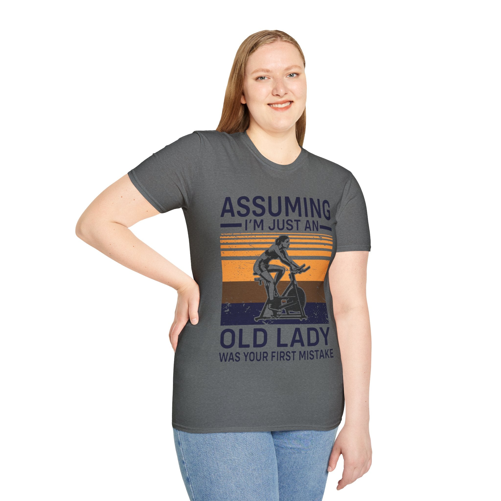 "Assuming I M Just An Old Lady Was Your First Mistake" Unisex Soft style T-Shirt