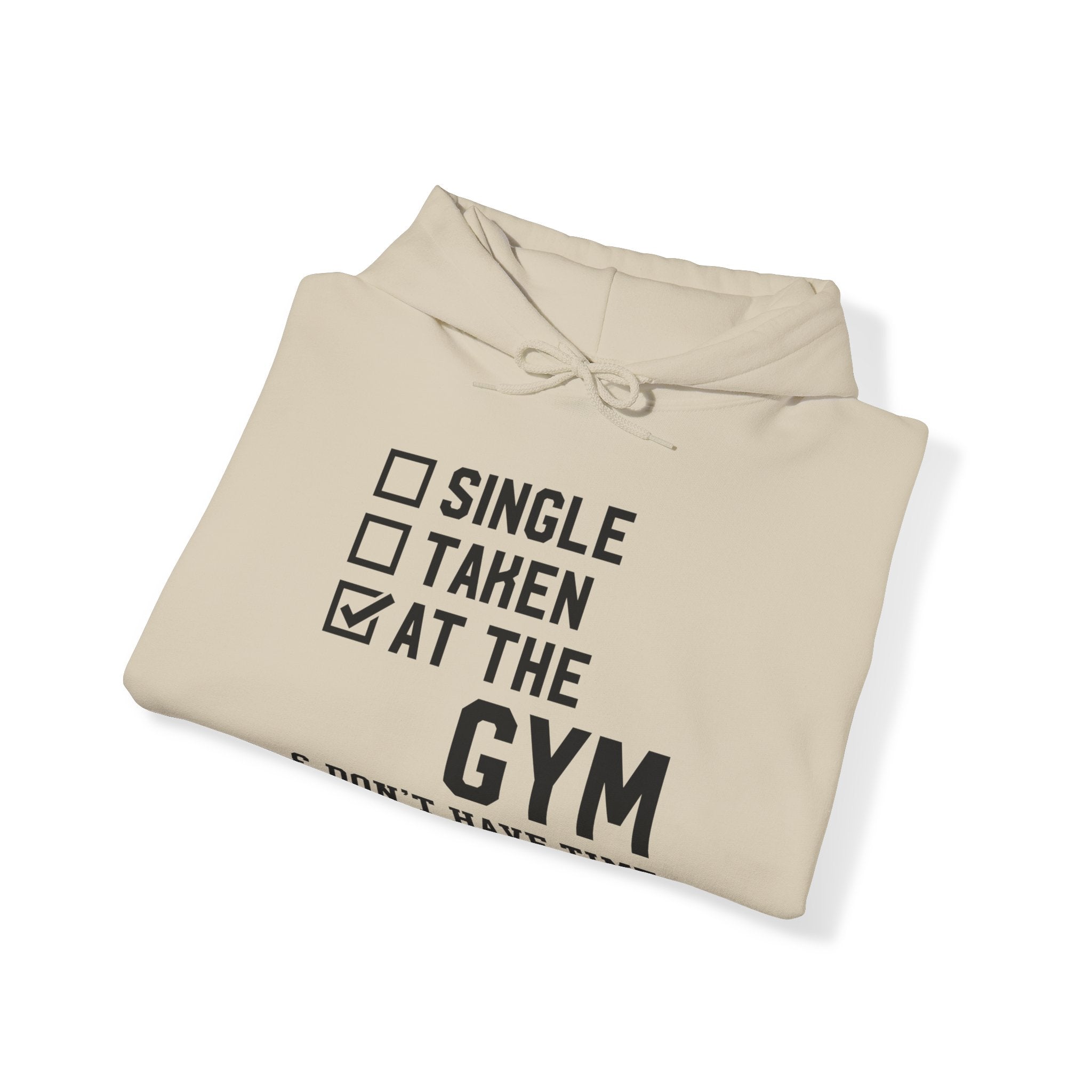 "At Gym,Not Have Time For Your Shit" Unisex Heavy Blend™ Hooded Sweatshirt