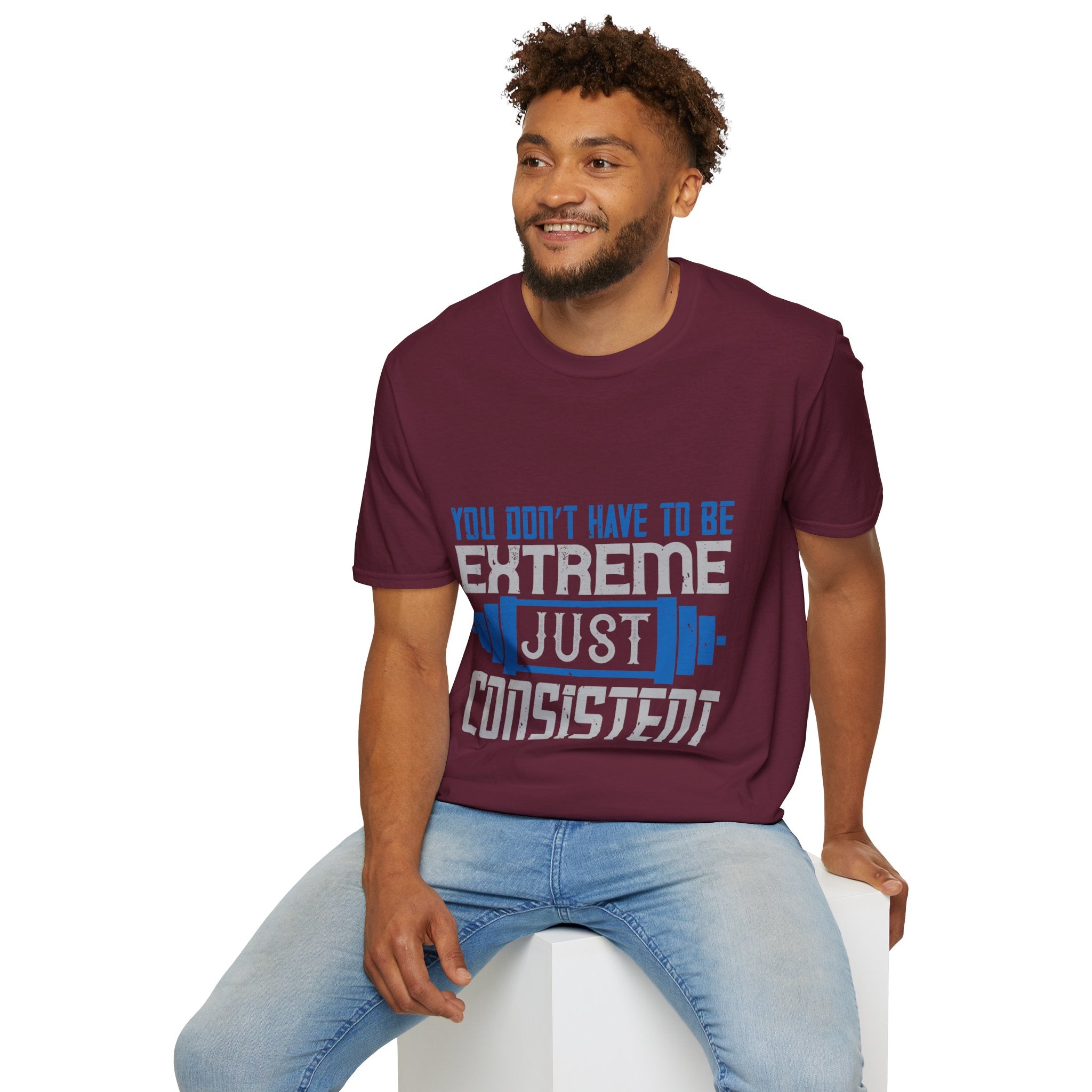 "You don’t have to be extreme, just consistent" Unisex Soft style T-Shirt