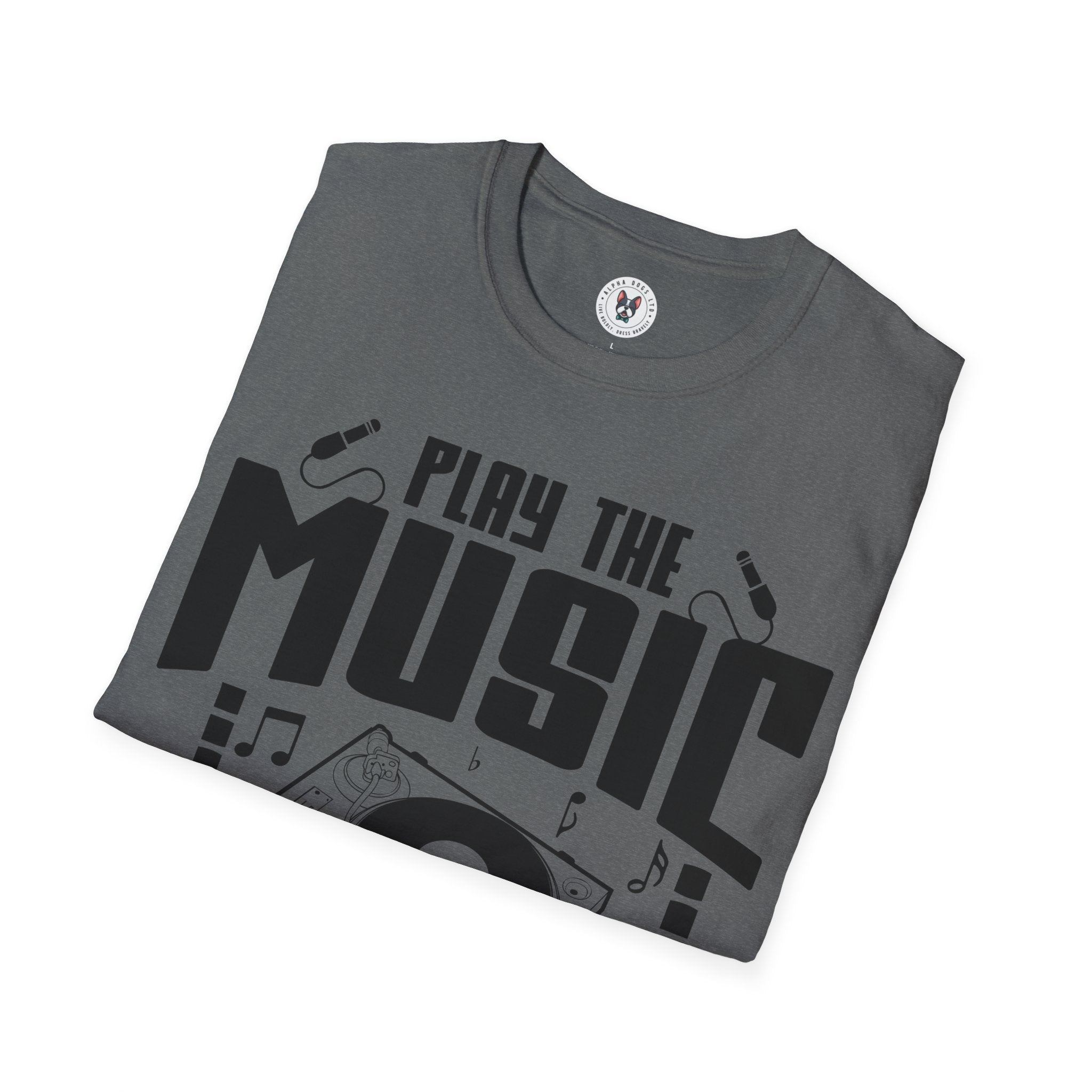 "Play The Music Not The Instrument"  Unisex Soft style T-Shirt