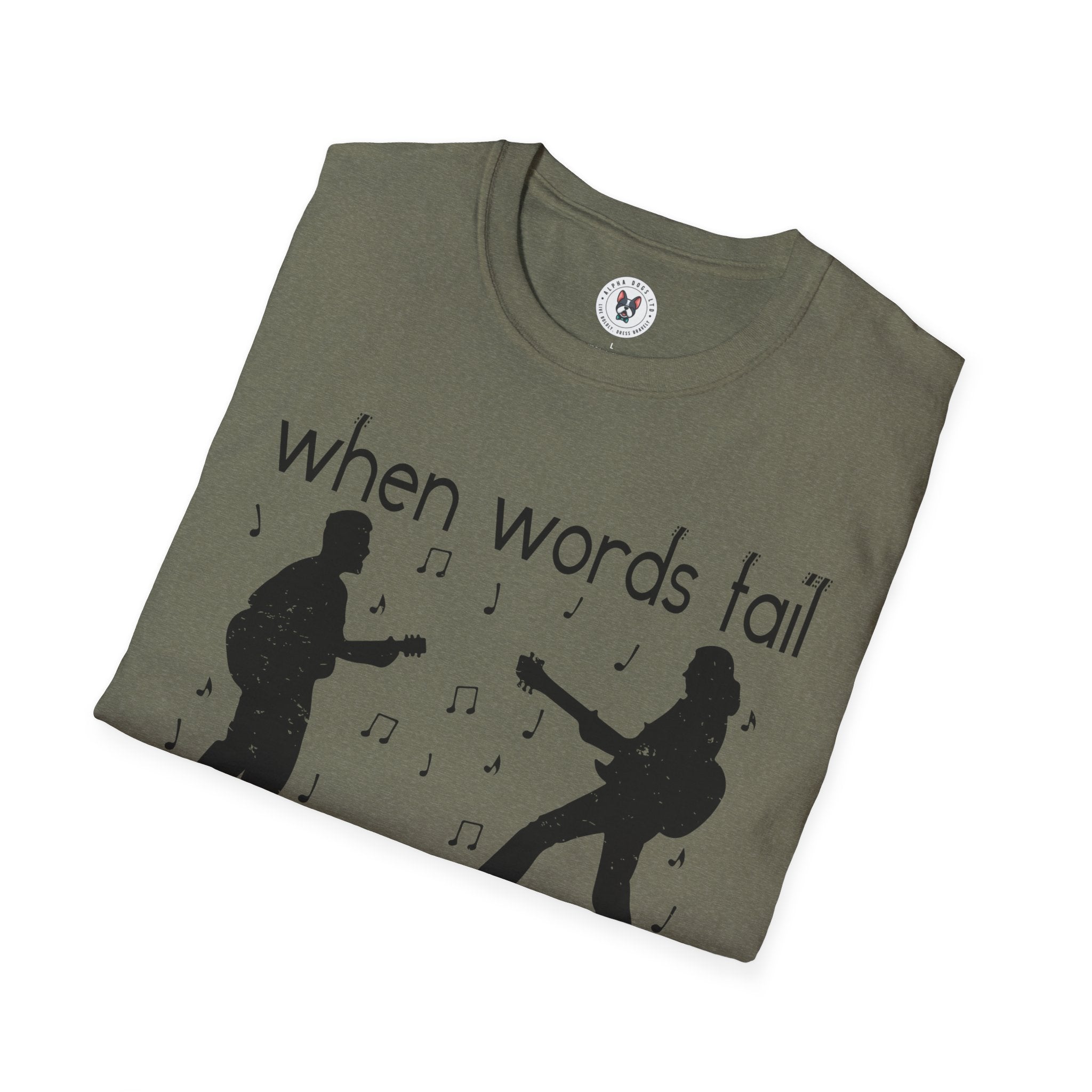 "When Words Fail Music Speaks" Unisex Soft style T-Shirt