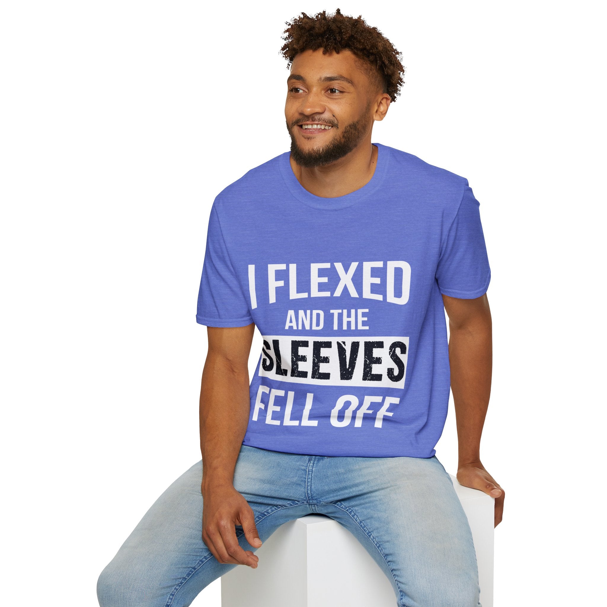 "I Flexed And The Sleeves Fell Off" Unisex Soft Style T-Shirt