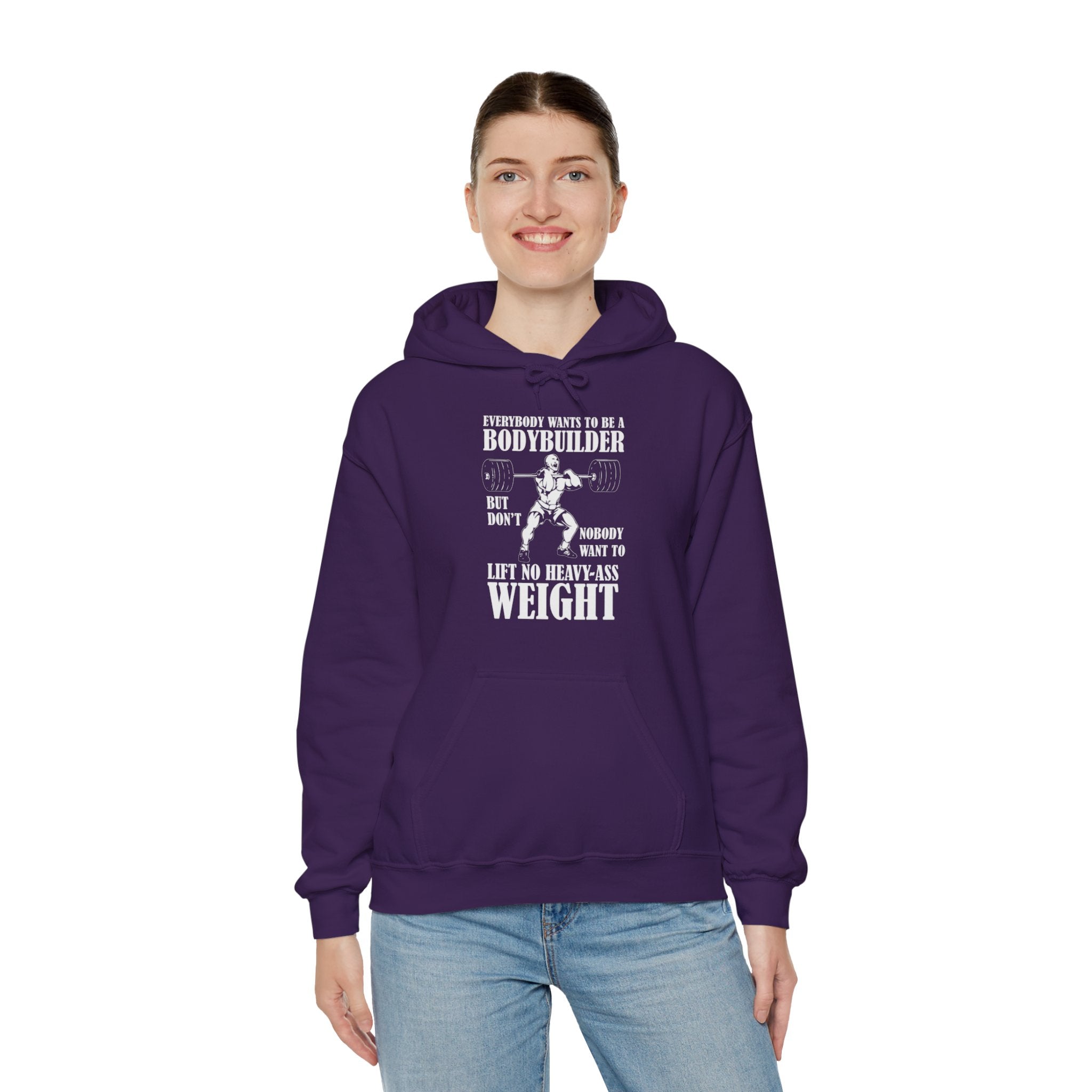 "Everybody Wants To Be A BodyBuilder" Unisex Heavy Blend™ Hooded Sweatshirt