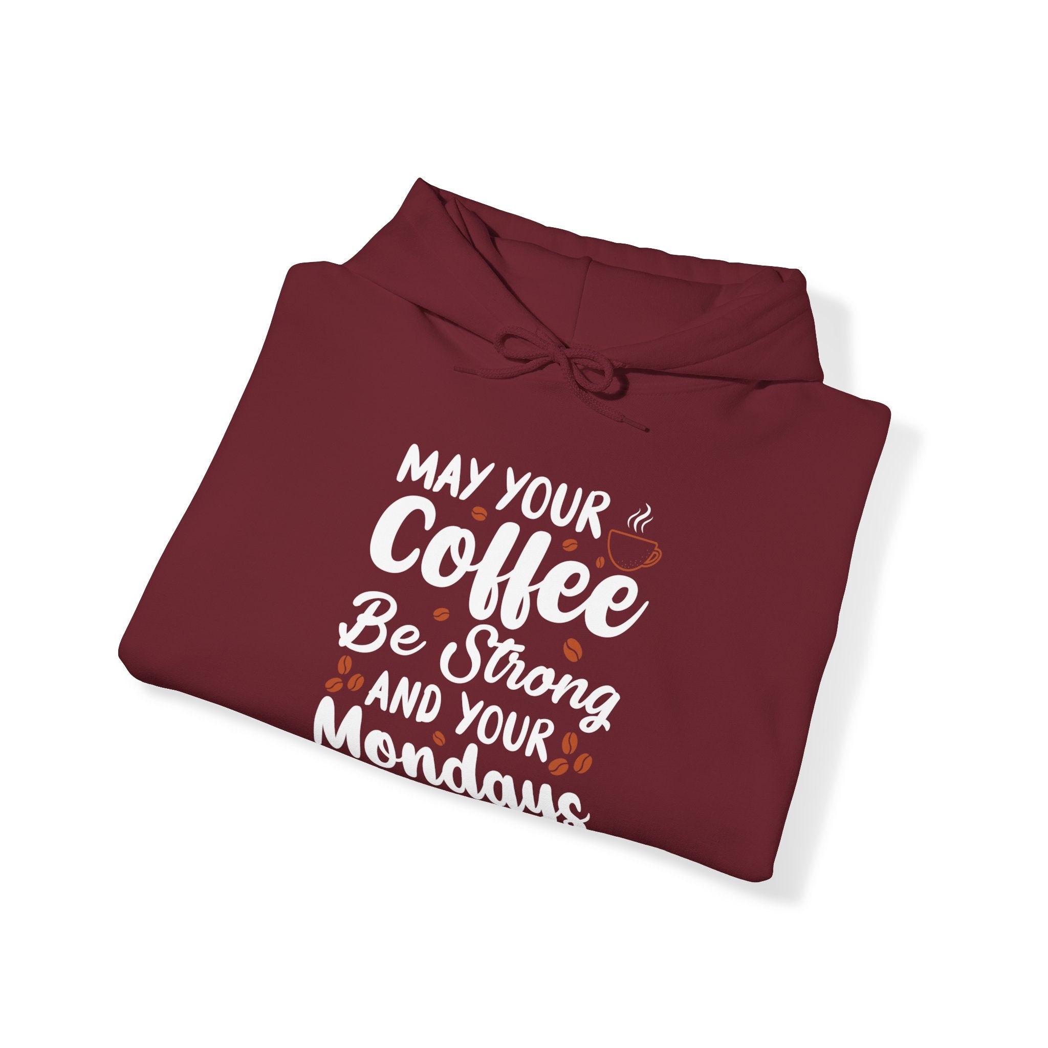 "MAY YOUR COFFEE BE STRONG AND YOUR MONDAYS BE SHORT" Unisex Heavy Blend™ Hooded Sweatshirt