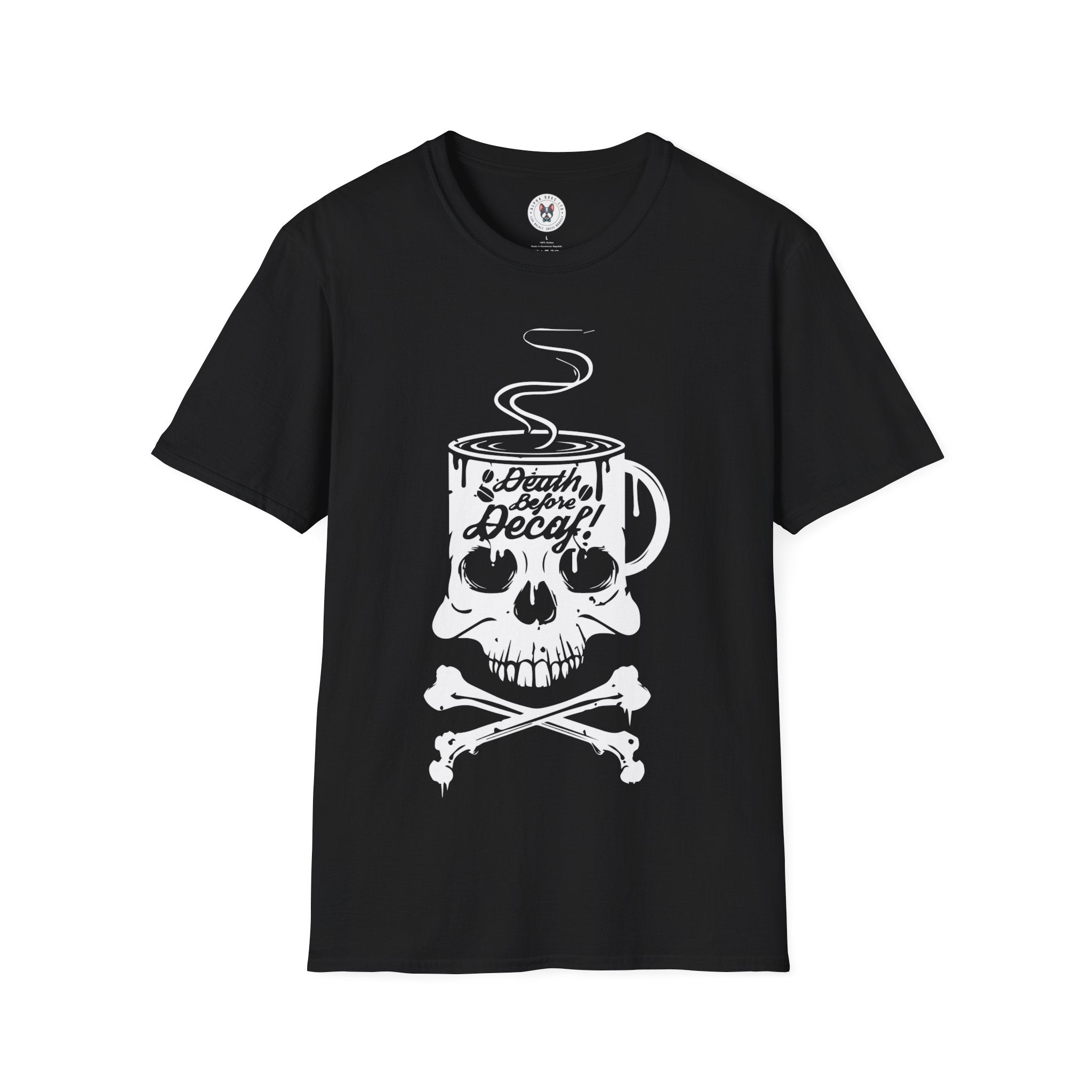 "DEATH BEFORE DECAF!" Unisex Soft style T-Shirt