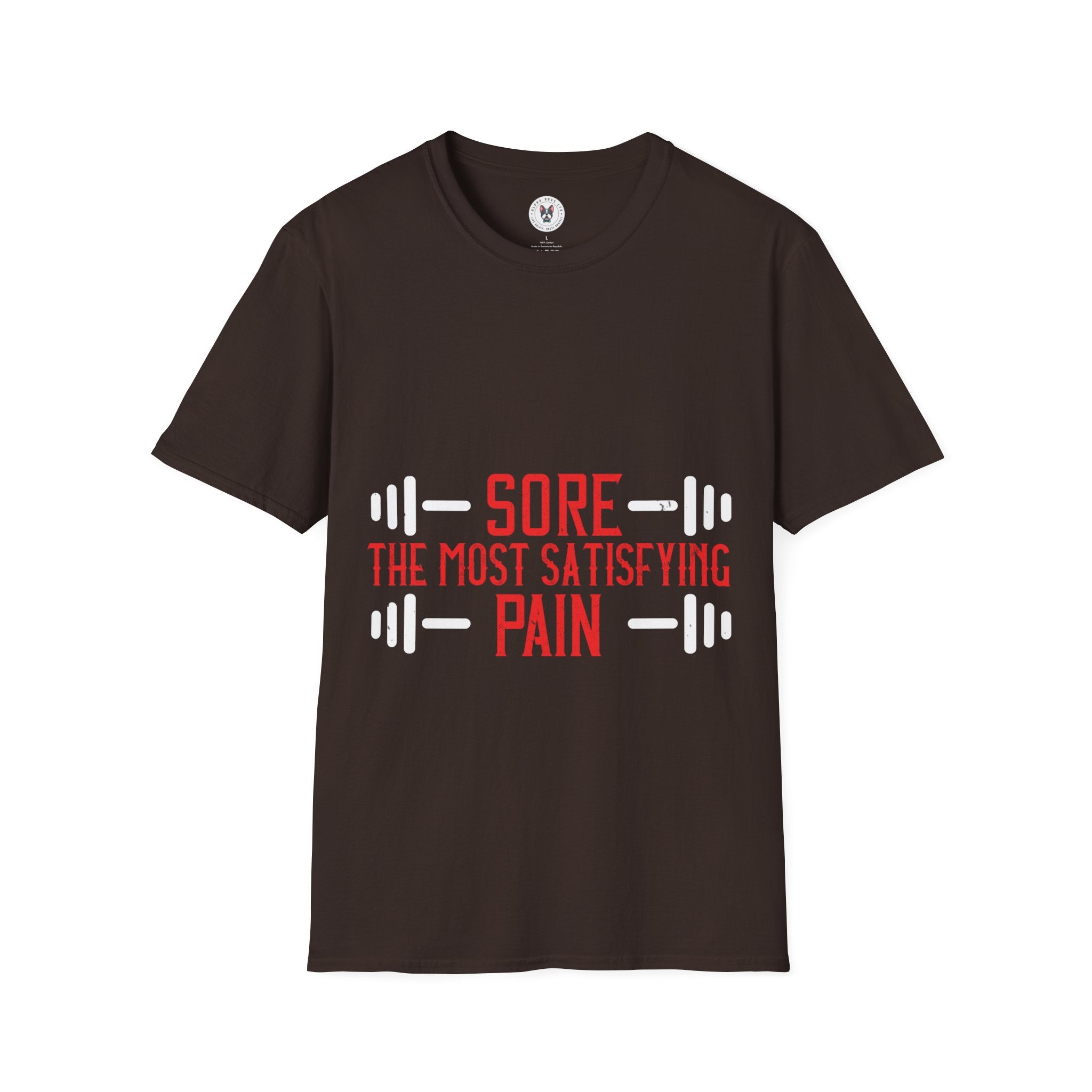 "Sore The Most Satisfying Pain"  Unisex Soft style T-Shirt