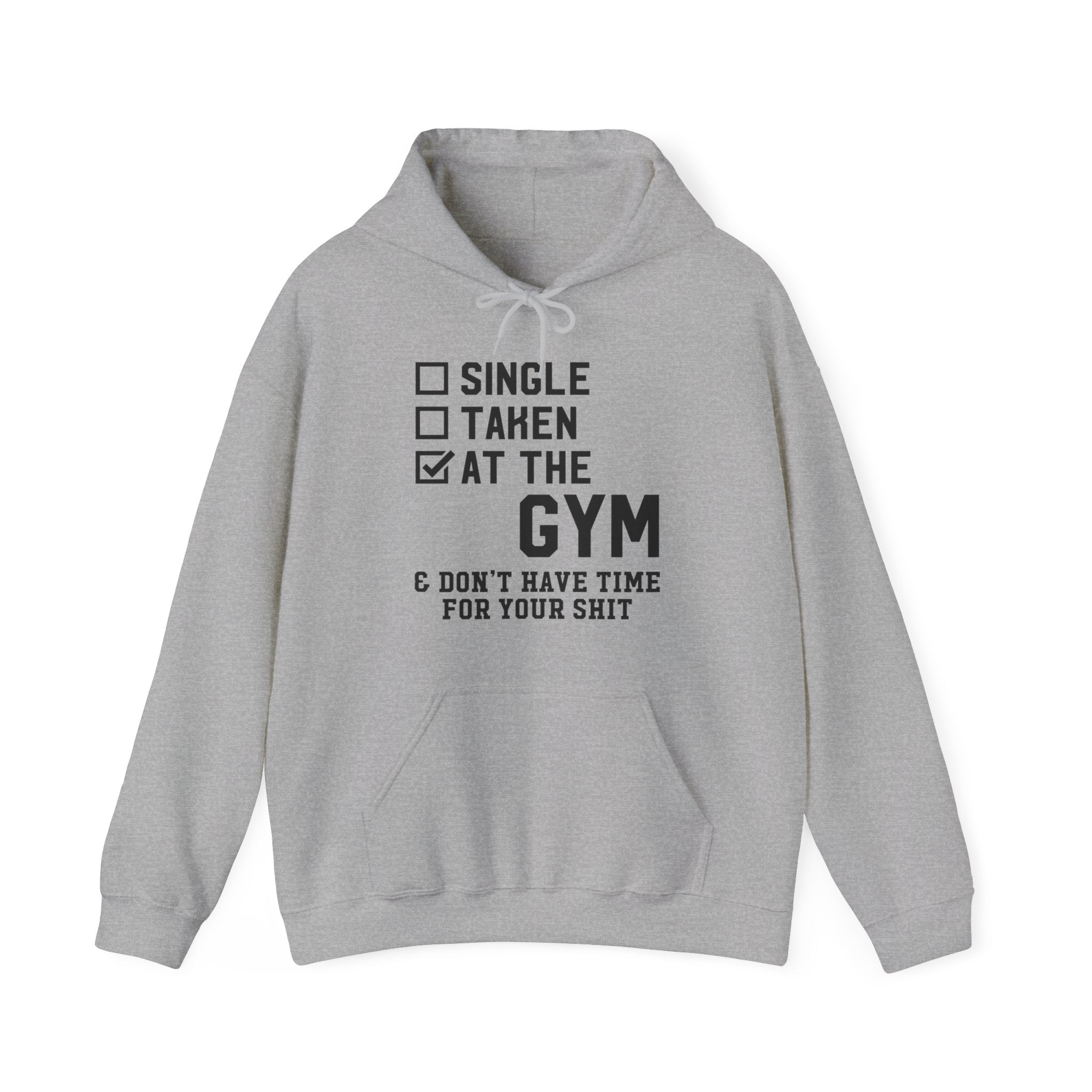 "At Gym,Not Have Time For Your Shit" Unisex Heavy Blend™ Hooded Sweatshirt