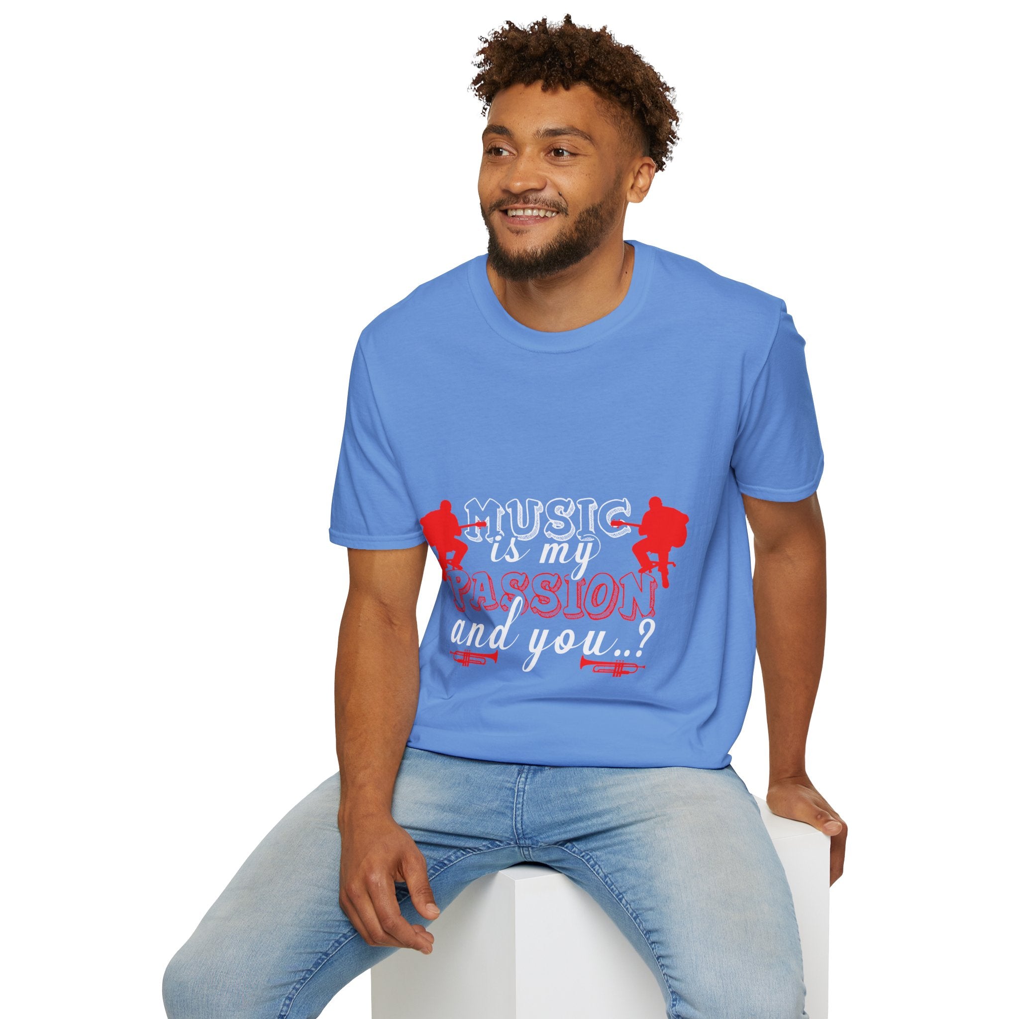 "Music Is My Passion And You" Unisex Soft style T-Shirt