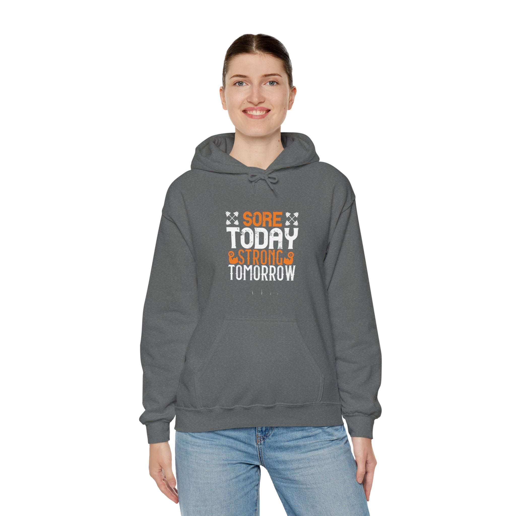 "Sore Today  StrongTomorrow" Unisex Heavy Blend™ Hooded Sweatshirt