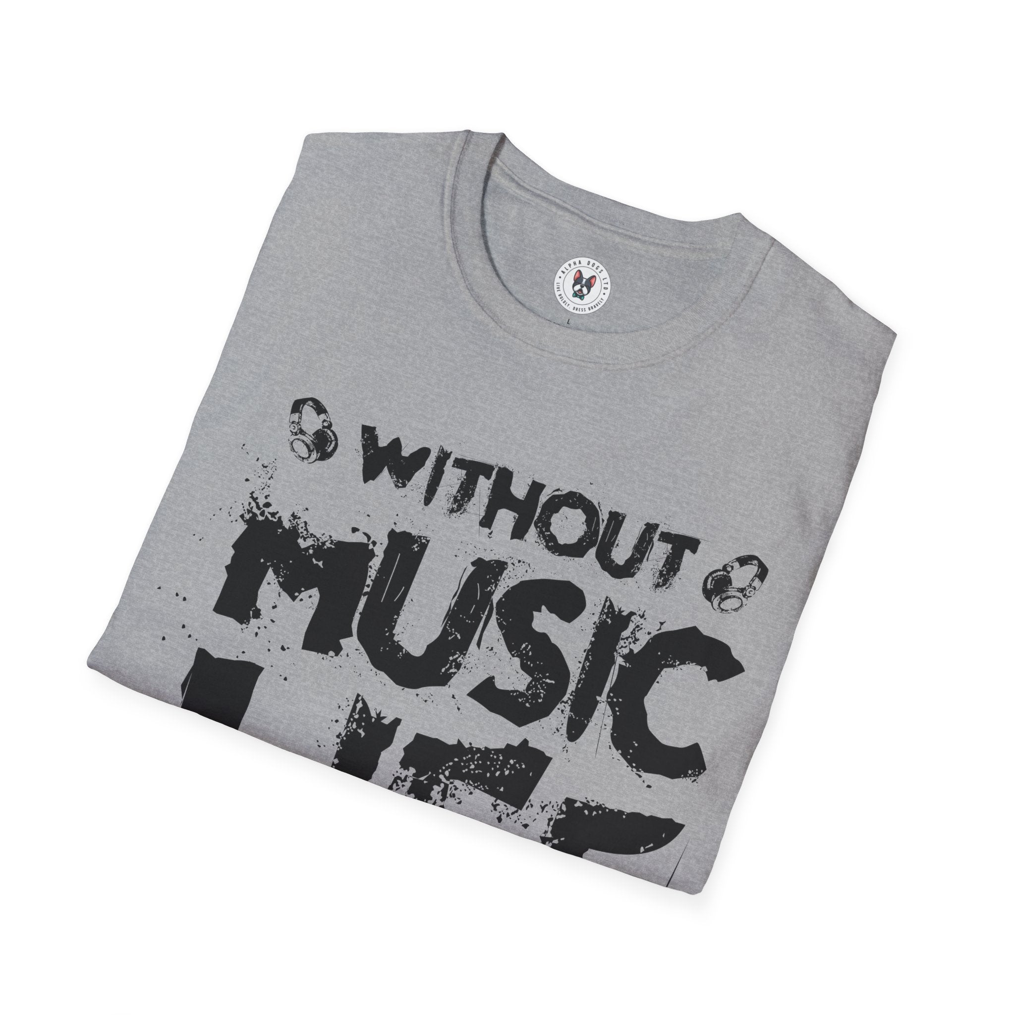 "Without Music Life Would be a Mistake" Unisex Soft style T-Shirt