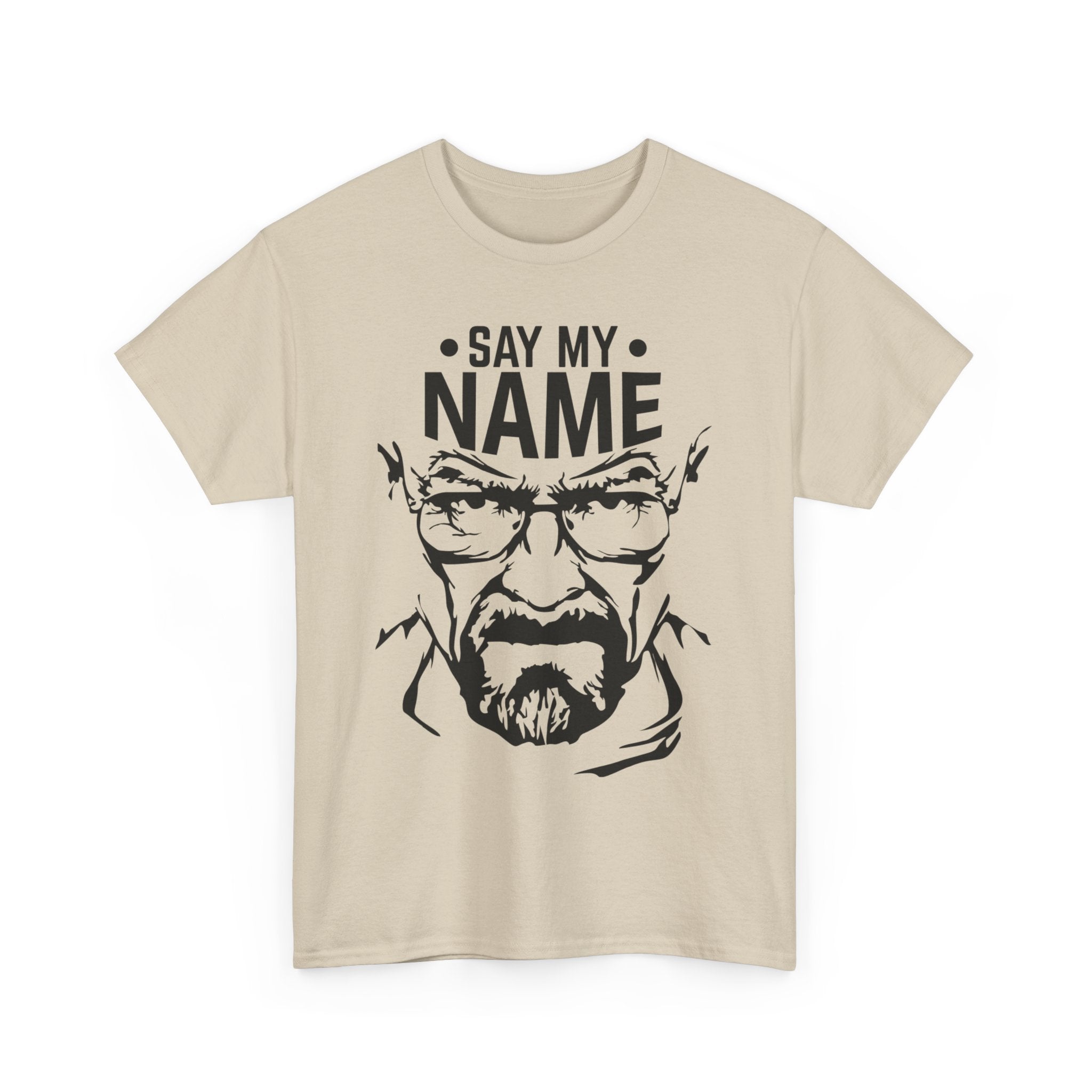 "Say My Name" Breaking Bad Unisex Heavy Cotton Tee