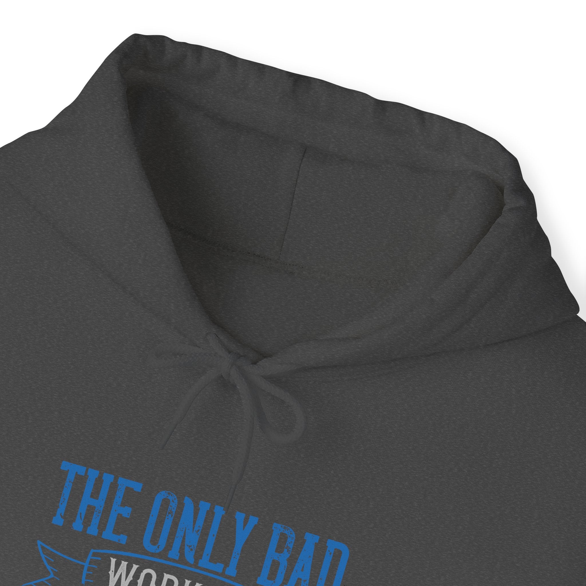 "The only bad workout is the one that didn’t happen"  Unisex Heavy Blend™ Hooded Sweatshirt