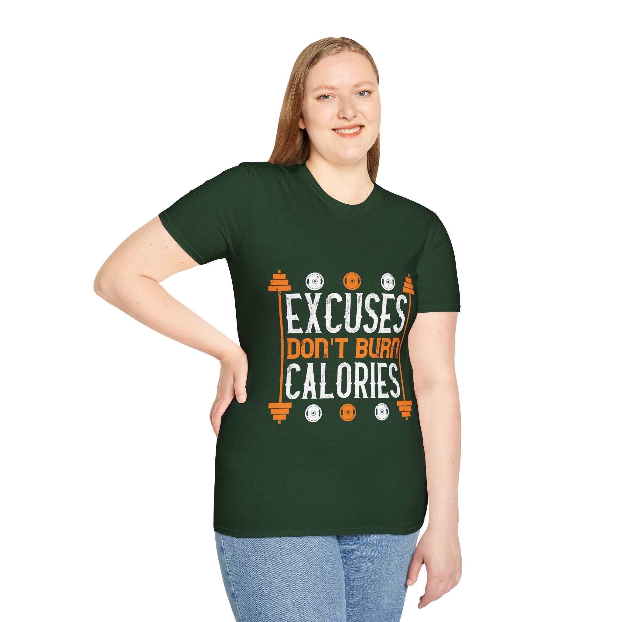 "Excuses Don't Burn Calories" Unisex Soft style T-Shirt