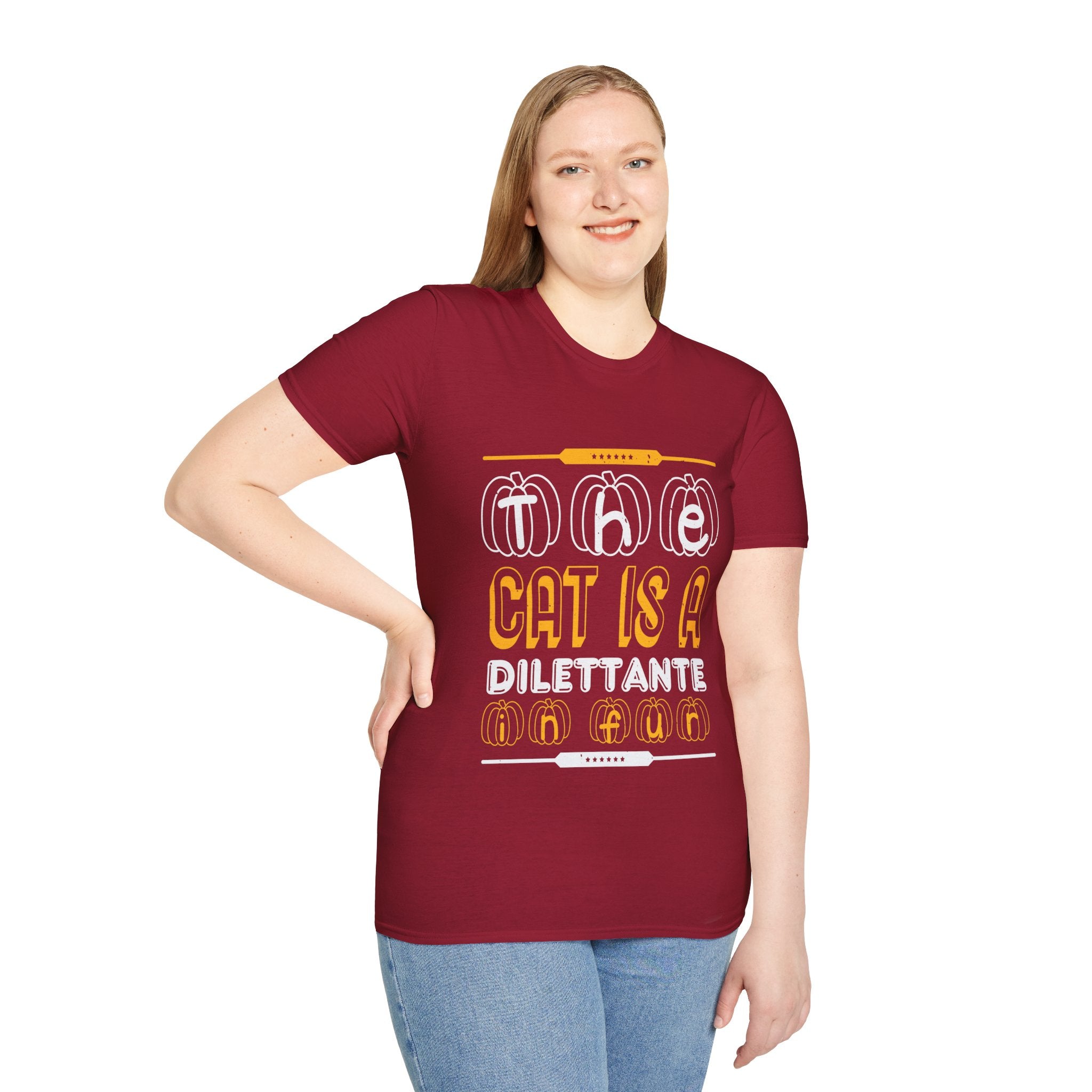 "THE CAT IS A DILETTANTE IN FUR" Unisex Soft style T-Shirt