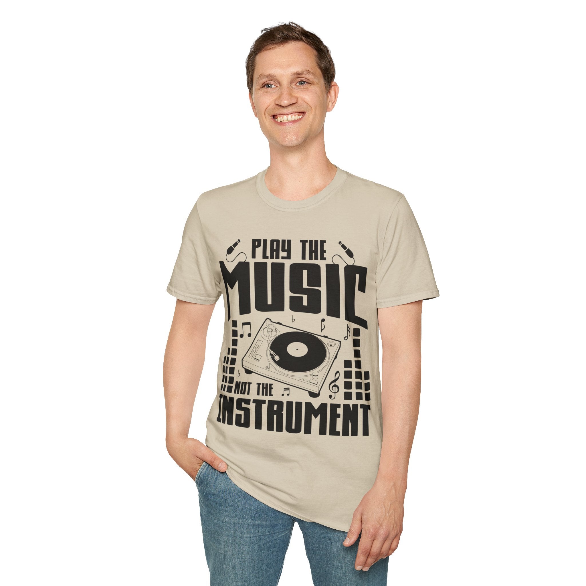 "Play The Music Not The Instrument"  Unisex Soft style T-Shirt